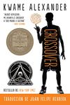 El crossover: Crossover (Spanish Edition), A Newbery Award Winner