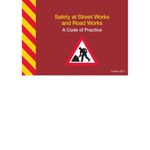 Safety at street works and road works: a code of practice