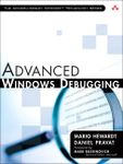 Advanced Windows Debugging: Developing and Administering Reliable, Robust, and Secure Software