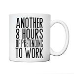 Pretending to work mug | colleague mugs | gifts for men or women | Another 8 hours of pretending to work secret Santa | funny novelty office cup present