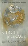 Circle of Grace: A Book of Blessings for the Seasons