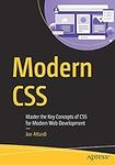 Modern CSS: Master the Key Concepts