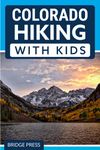 Colorado Hiking with Kids