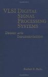 VLSI Digital Signal Processing Systems: Design and Implementation