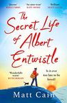 The Secret Life of Albert Entwistle: the most heartwarming and uplifting love story of the year