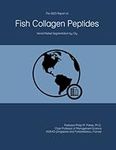 The 2023 Report on Fish Collagen Peptides: World Market Segmentation by City