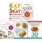 Eat to Beat Disease, Hidden Healing Powers, Healthy Medic Food for Life, Medical Autoimmune, Whole Food Healthier Lifestyle Diet 5 Books Collection Set