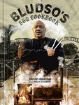 Bludso's BBQ Cookbook: A Family Affair in Smoke and Soul