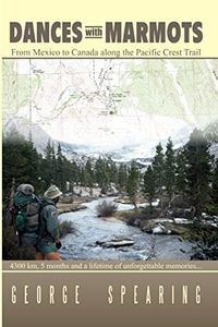 Dances with Marmots: A Pacific Crest Trail Adventure