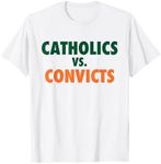 Classic Catholics vs Convicts 1988 Shirt T-Shirt