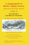 A Compendium of Muskie Angling History Volume II: The History - The Rest of the Story. The Facts - 1774 -2006