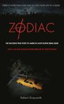 Zodiac: The Shocking True Story of America's Most Elusive Serial Killer: The Shocking True Story of America's Most Bizarre Mass Murderer