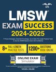 LMSW Exam Success: 7 Proven Strategies, Essential Knowledge, Up-to-Date Full Length Practice Tests to Ace the ASWB Masters Exam with Confidence