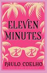 ELEVEN MINUTES: The essential self-discovery and personal growth book from the author of 'The Alchemist'