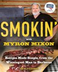 Smokin' with Myron Mixon: Recipes M