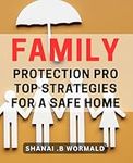 Family Protection Pro: Top Strategi
