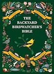 The Backyard Birdwatcher's Bible: B