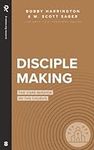 Disciple Making: The Core Mission o