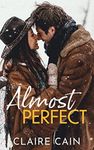 Almost Perfect: A Small Town Opposi