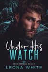 Under His Watch (The Constella Family Book 2)