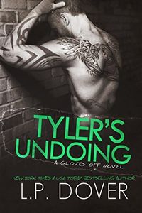 Tyler's Undoing (A Gloves Off Novel Book 1)