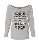 Hunting Sweatshirts "Some Girls Like Diamonds and Pretty Rings I Like Camo Shooting Things", Heather Grey, Large