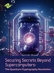 Securing Secrets Beyond Supercomput