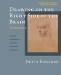 Drawing on the Right Side of the Brain Workbook: The Definitive, Updated 2nd Edition