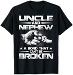 Uncle and Nephew A Bond That Can't Be Broken T-Shirt