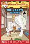 Karate Mouse (Geronimo Stilton #40)