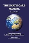 Earth Care Manual: A Permaculture H