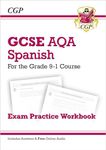 GCSE Spanish AQA Exam Practice Workbook: includes Answers & Online Audio (For exams in 2025) (CGP AQA GCSE Spanish)