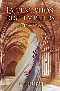 La Tentation des Templiers