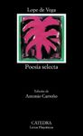 Poesía selecta / Selected Poetry (Letras Hispánicas / Hispanic Literature)