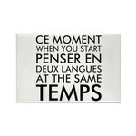 CafePress Thinking in French and English Magnets Rectangle Magnet, 3"x2" Refrigerator Magnet