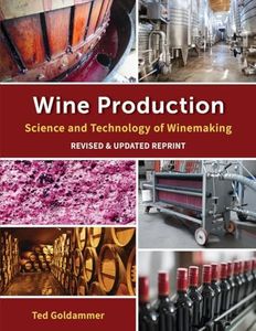 Wine Production: Science and Technology of Winemaking