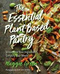 The Essential Plant-Based Pantry: Streamline Your Ingredients, Simplify Your Meals (Encounters: Explorations in Folklore and Ethnomusicology)