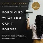 Forgiving What You Can't Forget: Di