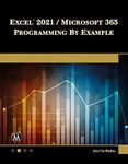 Excel 2021 / Microsoft 365 Programming By Example