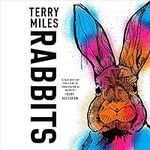 Rabbits: A Novel