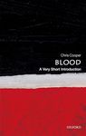 Blood: A Very Short Introduction (Very Short Introductions)