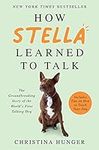 How Stella Learned to Talk: The Gro