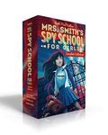 Mrs. Smith's Spy School for Girls Complete Collection (Boxed Set): Mrs. Smith's Spy School for Girls; Power Play; Double Cross