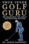 Your Inner Golf Guru: The Science o