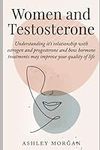 Women and Testosterone: Understandi