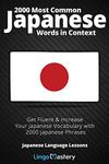 2000 Most Common Japanese Words in Context: Get Fluent & Increase Your Japanese Vocabulary with 2000 Japanese Phrases