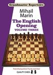 The English Opening - Grandmaster Repertoire 5 - Volume 3