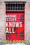 Madame Tessier Knows All (Molly Sutton Mysteries Book 13)