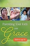 Parenting Your Kids with Grace (Bir