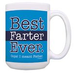 Best Dad Mug for Dad Best Farter Ever Oops I Meant Father Funny Dad Mug Ceramic 15oz Coffee Mug Tea Cup Blue
